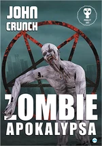 Zombie apokalypsa - John Crunch - e-kniha