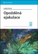 Opožděná ejakulace - Luděk Daneš