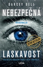 Nebezpečná laskavost - Darcey Bell