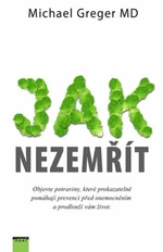 Jak nezemřít - Michael Greger