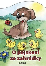 O pejskovi ze zahrádky - Zuzana Pospíšilová, Vladimíra Vopičková