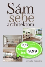 Sám sebe architektom - Veronika Haroldová