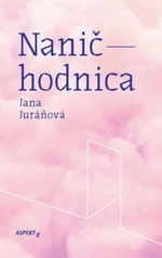 Naničhodnica - Jana Juráňová