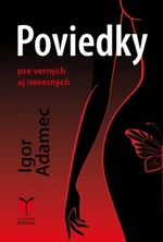 Poviedky pre verných aj neverných - Igor Adamec