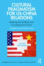 Cultural Pragmatism for US-China Relations