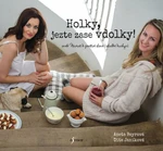Holky, jezte zase vdolky! - Dita Janíková, Aneta Beyrová