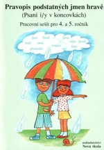 Pravopis podstatných jmen hravě - Pracovní sešit pro 4. a 5. ročník