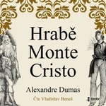 Hrabě Monte Cristo - Alexandre Dumas, Vladislav Beneš - audiokniha