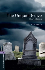 The Unquiet Grave - Short Stories Level 4 Oxford Bookworms Library