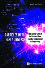 Particles In The Early Universe