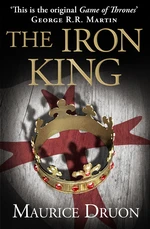 The Iron King (The Accursed Kings, Book 1)