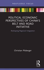 Political Economic Perspectives of Chinaâs Belt and Road Initiative