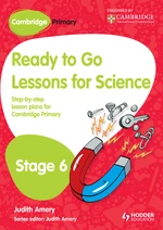 Cambridge Primary Ready to Go Lessons for Science Stage 6