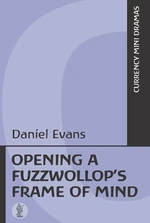 Opening a Fuzzwollop's Frame of Mind