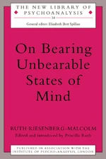 On Bearing Unbearable States of Mind