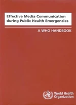 Effective Media Communication during Public Health Emergencies