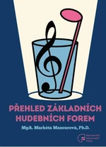 Přehled základních hudebních forem - Markéta Mazourová