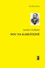 Noc na Karlštejně - Jaroslav Vrchlický - e-kniha