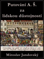 Cesta A. Š. za lidskou důstojností - Miroslav Jandovský - e-kniha