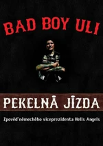 Pekelná jízda - Uli Bad Boy