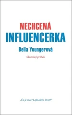 Nechcená influencerka - Bella Younger