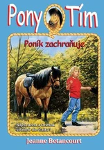 Poník zachraňuje - Jeanne Betancourt