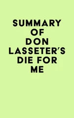 Summary of Don Lasseter's Die For Me