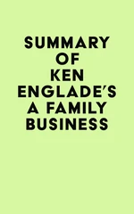 Summary of Ken Englade's A Family Business