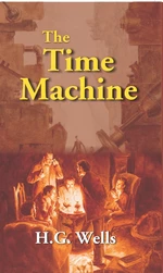 The Time Machine An Invention