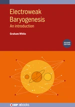 Electroweak Baryogenesis (Second Edition)