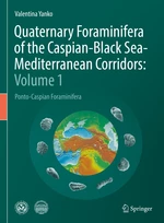 Quaternary Foraminifera of the Caspian-Black Sea-Mediterranean Corridors
