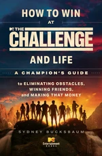 How to Win at The Challenge and Life