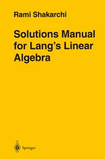 Solutions Manual for Langâs Linear Algebra