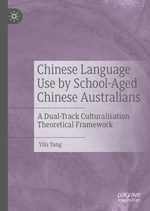 Chinese Language Use by School-Aged Chinese Australians