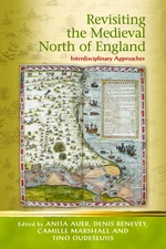Revisiting the Medieval North of England