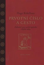 Prvotní číslo a gesto - Hugo Kükelhaus
