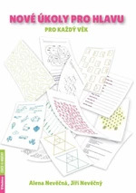 Nové úkoly pro hlavu pro každý věk - Alena Nevěčná, Jiří Nevěčný