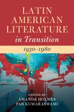 Latin American Literature in Transition 1930â1980