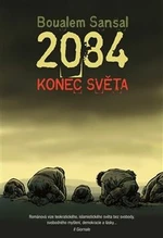 2084 - Konec světa - Boualem Sansal