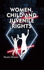 Women, Child and Juvenile Rights