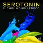 Serotonin - Michel Houellebecq - audiokniha