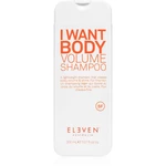 Eleven Australia I Want Body Volume Shampoo šampon pro objem pro všechny typy vlasů 300 ml