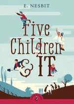 Five Children and It - Edith Nesbitová