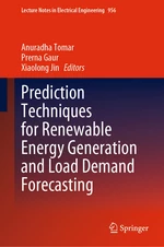 Prediction Techniques for Renewable Energy Generation and Load Demand Forecasting