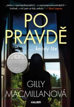 Po pravdě - Gilly Macmillanová