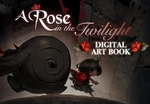 A Rose in the Twilight - Digital Art Book DLC Steam CD Key