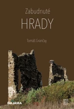 Zabudnuté hrady - Tomáš Grančay
