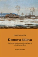 Domov a dálava - Erazim Kohák