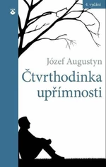 Čtvrthodinka upřímnosti - Józef Augustyn