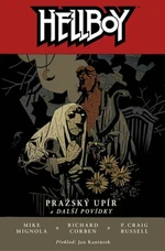 Hellboy Pražský upír - Mike Mignola